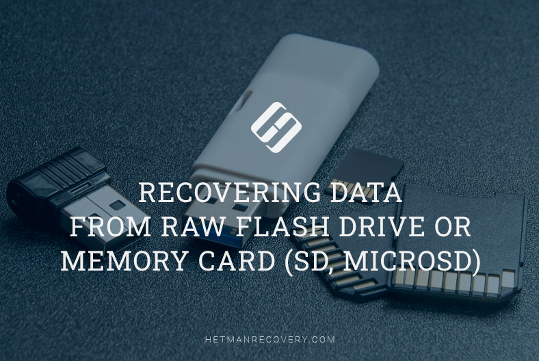 Can You Recover Data From RAW Flash Drive or Memory Card? Expert Recommendations Can You Recover Data From RAW Flash Drive or Memory Card? Expert Recommendations