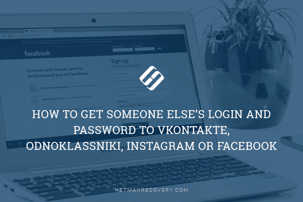 How to Obtain Login and Password for Social Media Accounts How to Obtain Login and Password for Social Media Accounts